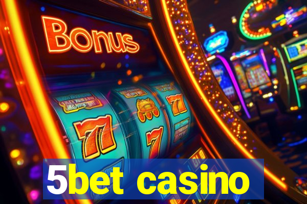 5bet casino