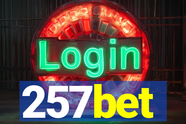 257bet