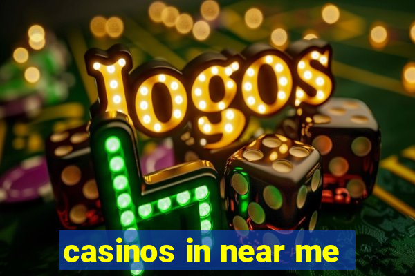 casinos in near me