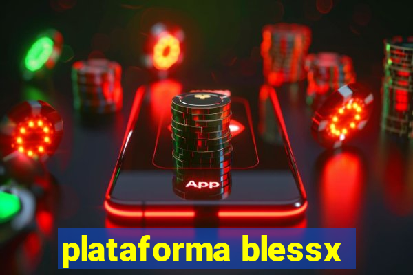 plataforma blessx