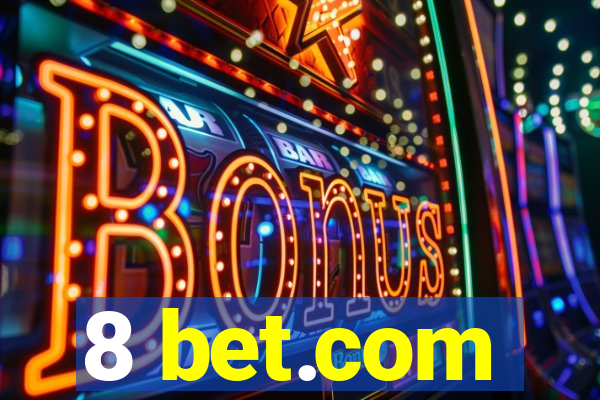 8 bet.com