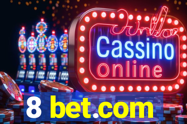 8 bet.com