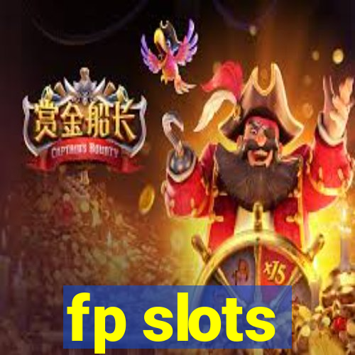 fp slots