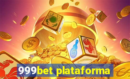 999bet plataforma