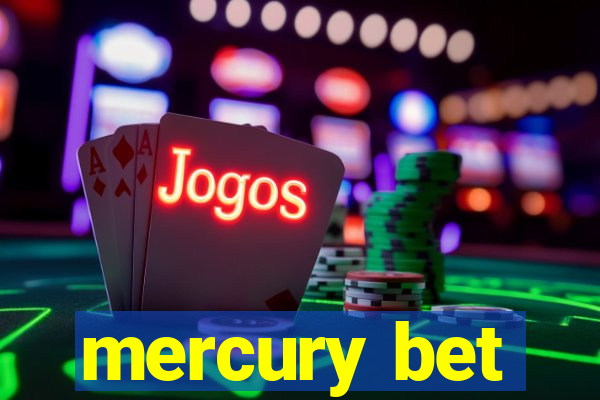 mercury bet