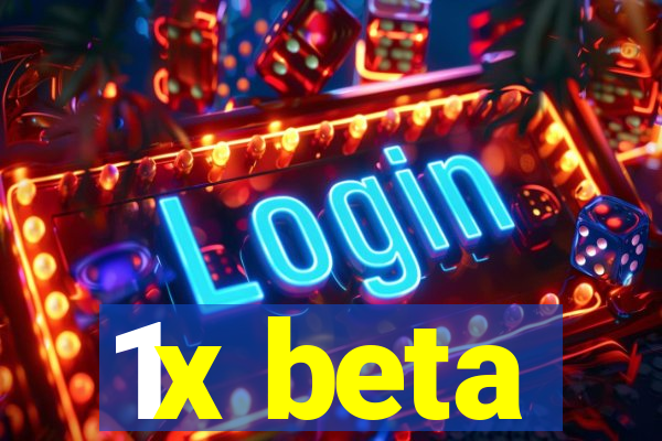 1x beta