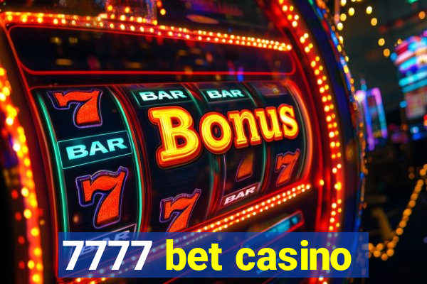 7777 bet casino