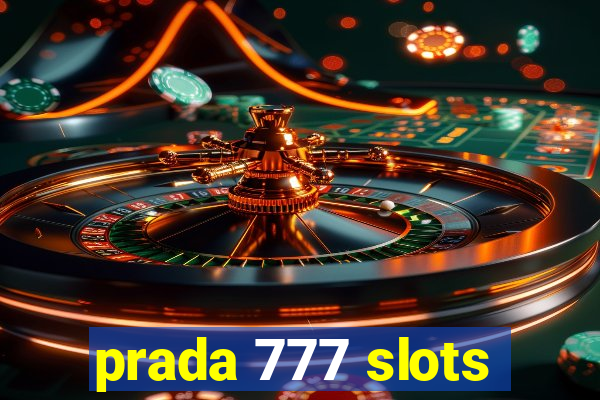 prada 777 slots