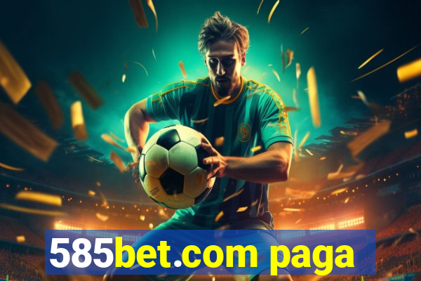 585bet.com paga