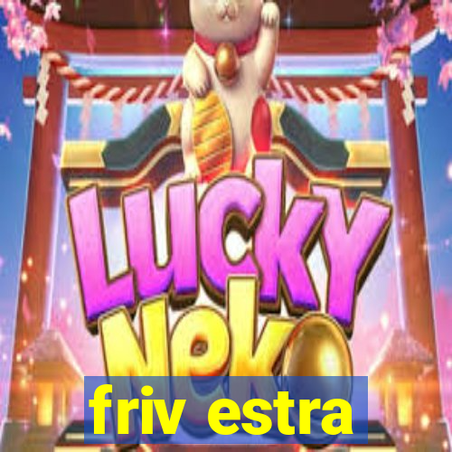 friv estra