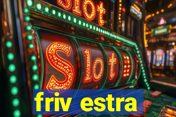 friv estra