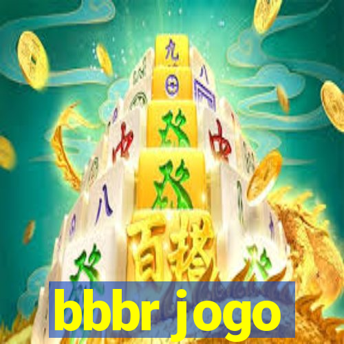 bbbr jogo