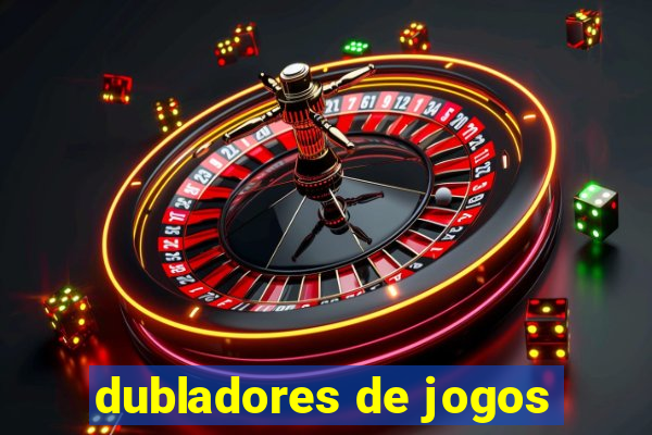 dubladores de jogos