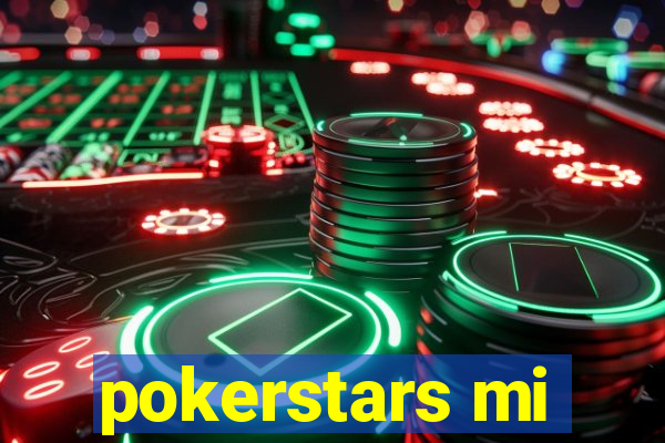 pokerstars mi