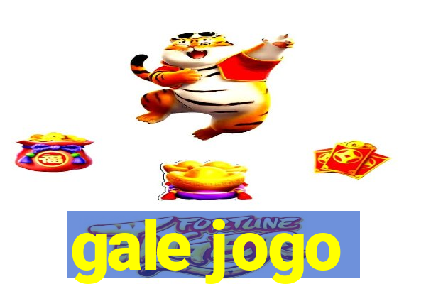 gale jogo