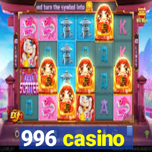 996 casino