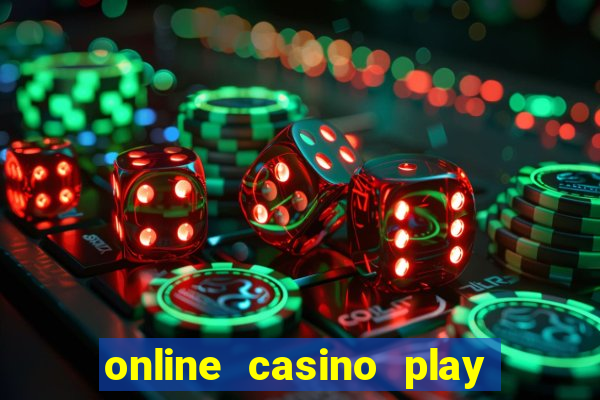 online casino play for real money