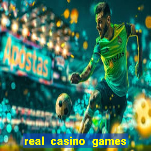 real casino games for real cash