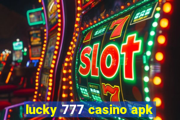 lucky 777 casino apk