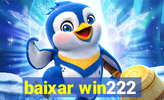 baixar win222