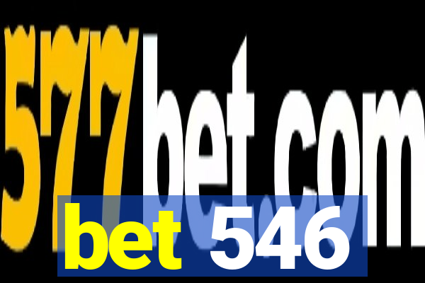 bet 546