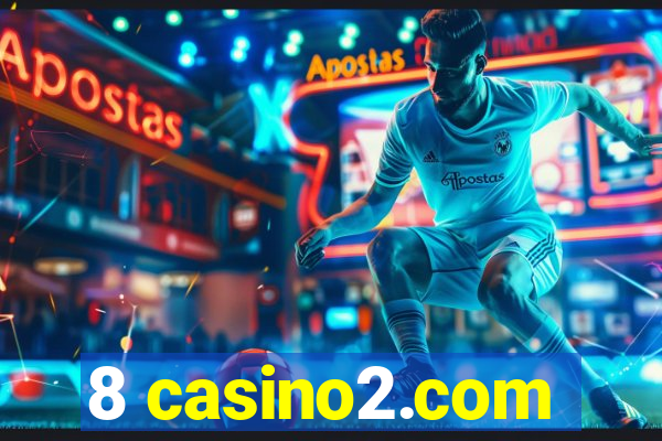 8 casino2.com