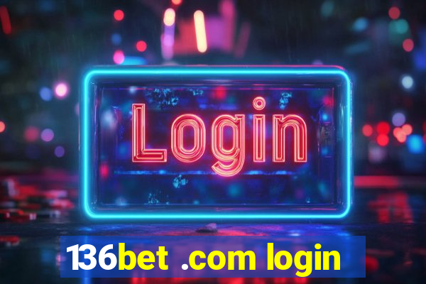 136bet .com login