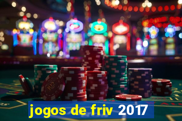 jogos de friv 2017