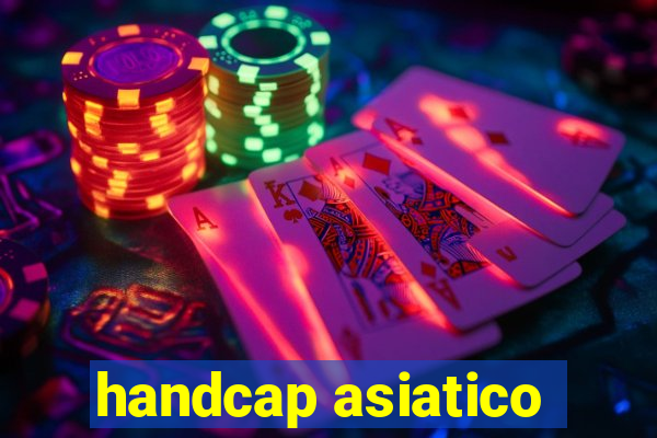 handcap asiatico