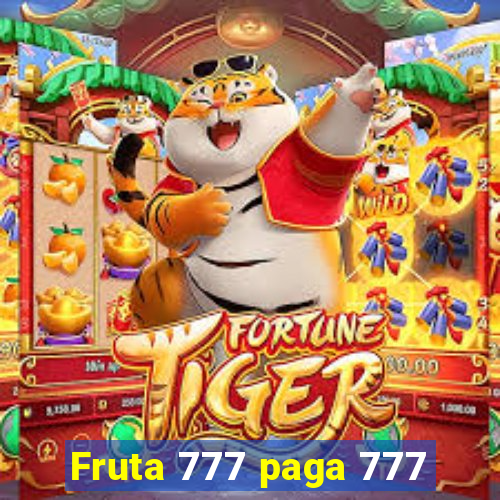 Fruta 777 paga 777