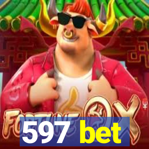 597 bet