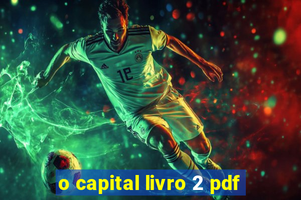 o capital livro 2 pdf