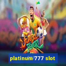 platinum 777 slot