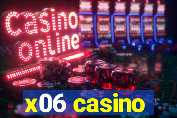 x06 casino