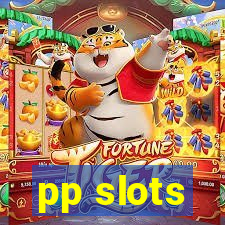 pp slots