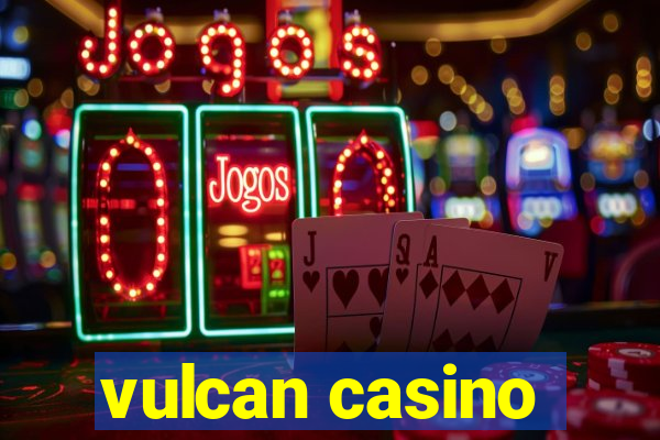 vulcan casino