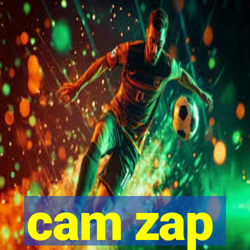 cam zap