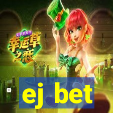 ej bet