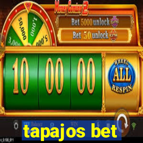 tapajos bet