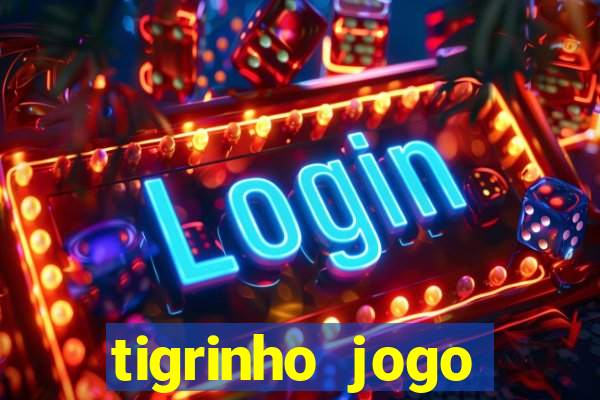 tigrinho jogo deposito minimo 1 real