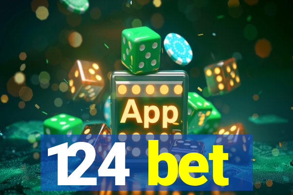 124 bet