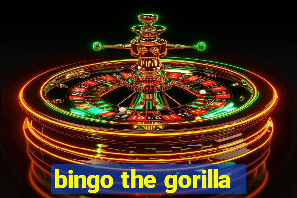 bingo the gorilla