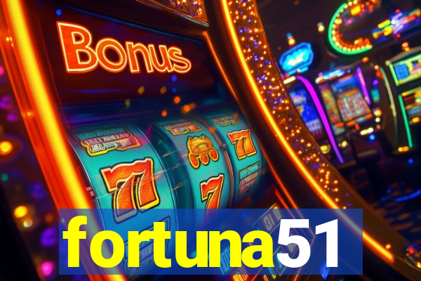 fortuna51