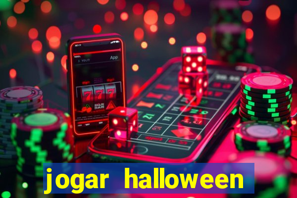 jogar halloween valendo dinheiro