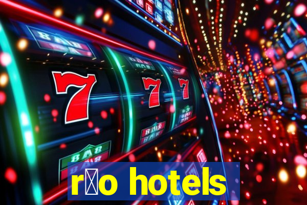 r铆o hotels