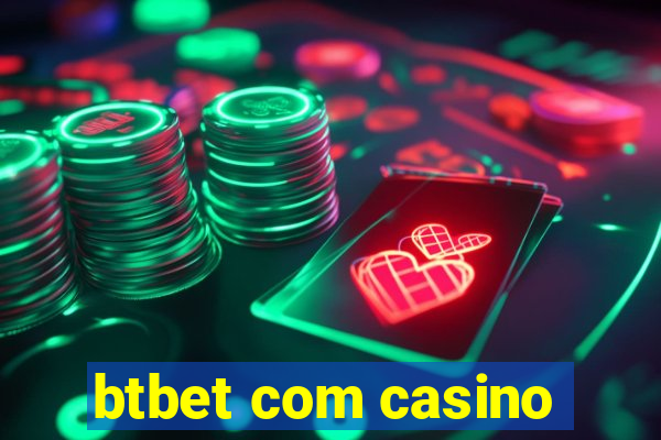 btbet com casino