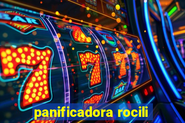 panificadora rocili