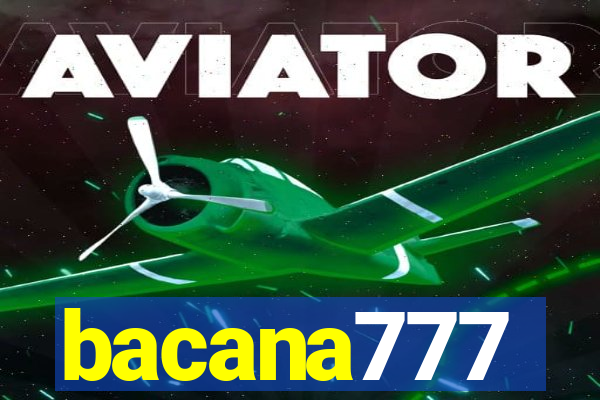 bacana777