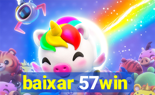 baixar 57win