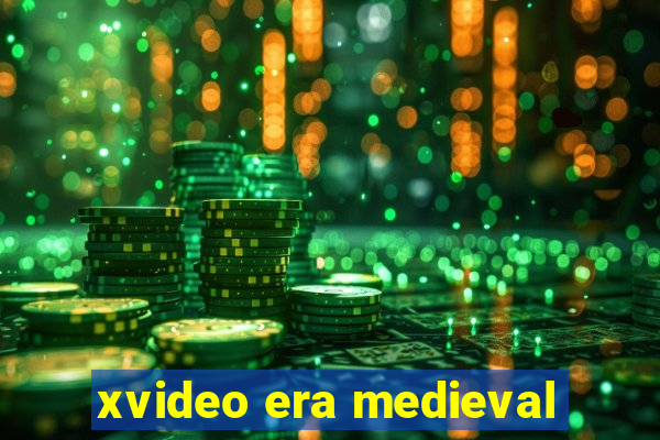 xvideo era medieval